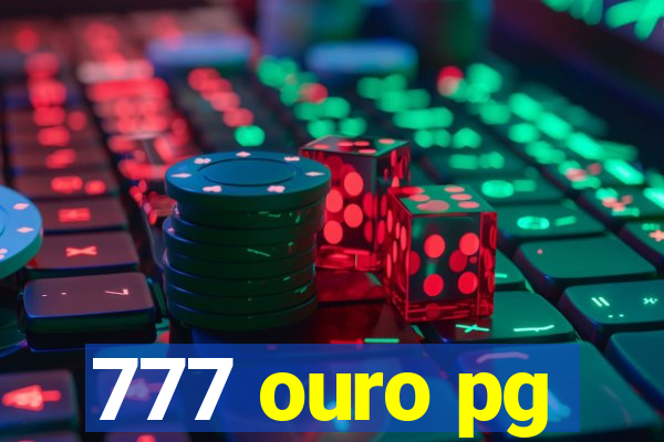 777 ouro pg